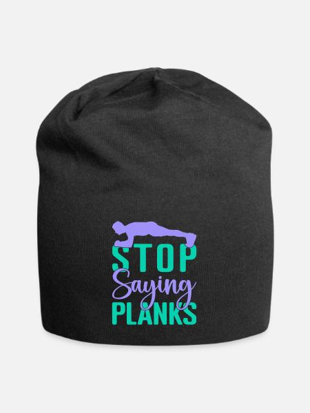 Fitness Fanatics Stop Saying Planks Calisthenics - Jersey Beanie - black