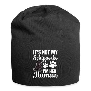 Es Ist Nicht Mein Schipperke, Ich Bin Ihr Mensch - Jersey-Beanie - Schwarz - Vorne