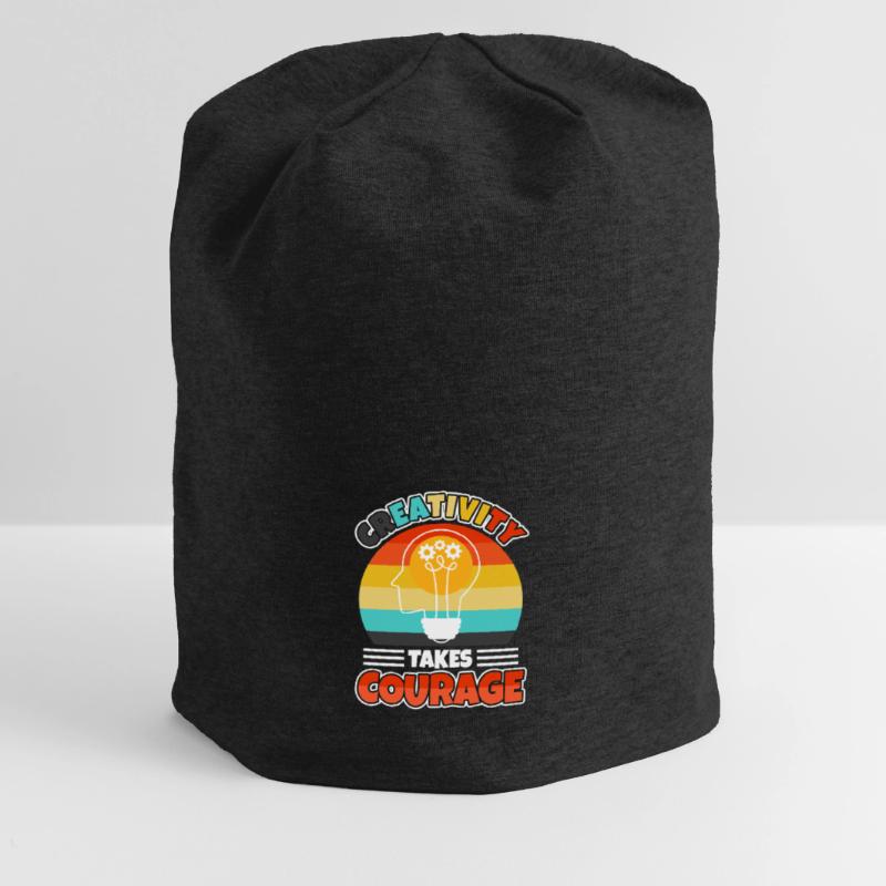 La créativité demande du courage Bonnet en jersey