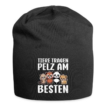 Tierschutz TIERE TRAGEN PELZ AM BESTEN - Jersey-Beanie - Schwarz - Vorne