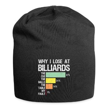 why I lose at billiards - Jersey Beanie - black - Front