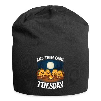 And Then Came Tuesday Taco Humor - Jersey Beanie - black - Front