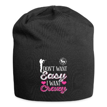 Don't Want Easy I Want Crazy Hunting Vibe - Jersey Beanie - black - Front