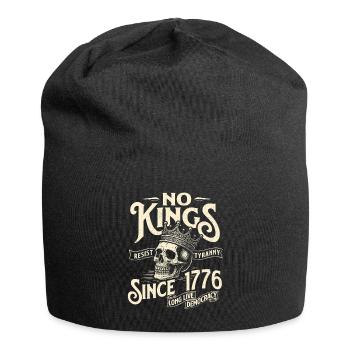 Aucun roi depuis 1776 ne résiste à la tyrannie Démocratie - Bonnet en jersey - noir - Devant