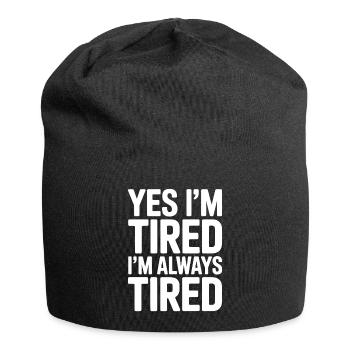 Tired Sayings Sleeping Funny Tired Gift - Jersey Beanie - black - Front