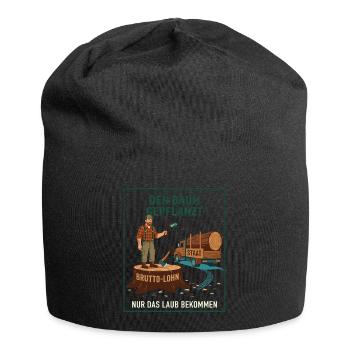 Den Baum Gepflanzt Nur Das Laub Bekommen - Jersey-Beanie - Schwarz - Vorne