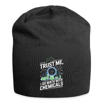 Vertrau Mir, Ich Rechne Mit Chemikalien - Jersey-Beanie - Schwarz - Vorne