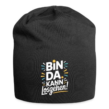 Bin Da Kann Losgehen JGA Büro Malle Festival Party - Jersey-Beanie - Schwarz - Vorne