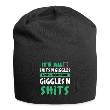 Shits N Giggles Funny Dark Humor Quote Graphic - Jersey Beanie - black - Front