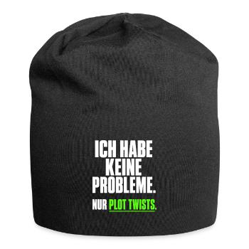 Ich habe keine Probleme Plot Twists - Jersey-Beanie - Schwarz - Vorne