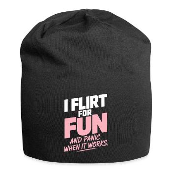 I Flirt For Fun Dating Flirt Anmachspruch Single - Jersey Beanie - black - Front