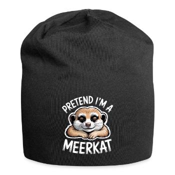 Meerkat Sayings Funny Meerkat Gift - Jersey Beanie - black - Front