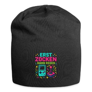Erst Zocken Dann Reden - Jersey-Beanie - Schwarz - Vorne