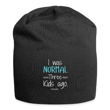 I Was Normal Three Kids Ago Funny Mom - Jersey Beanie - black - Front