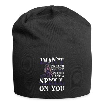  Hexe Halloween DONT PREACH TO ME AND I WONT CAST - Jersey-Beanie - Schwarz - Vorne