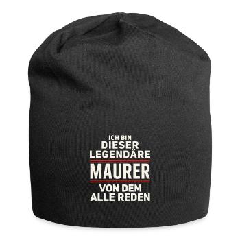 Ich Bin Dieser Legendäre Maurer Von Dem Alle Reden - Jersey-Beanie - Schwarz - Vorne