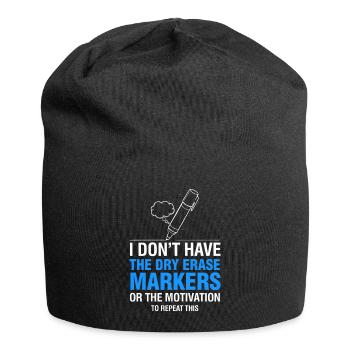 I Don’t Have Dry Erase Markers Meme - Jersey Beanie - black - Front