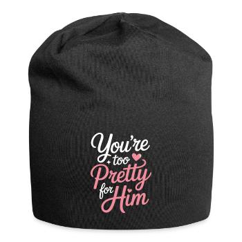 Too Pretty For Him Best Friend BFF Ex Breakup - Jersey Beanie - black - Front