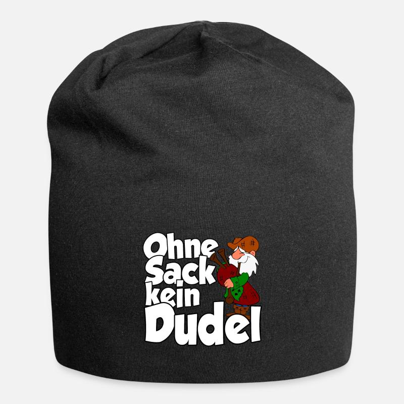 Ohne Sack kein Dudel - Jersey-Beanie - Schwarz
