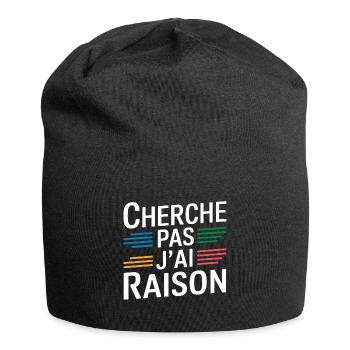 Cherche pas j'ai raison - Bonnet en jersey - noir - Devant