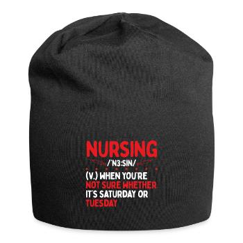 Nurse for Work Funny Nursing Appreciation Nurses - Jersey Beanie - black - Front