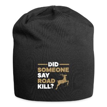 Hat jemand Road Kill gesagt? Jagd auf Taxidermie - Jersey-Beanie - Schwarz - Vorne