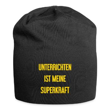 Unterrichten - Meine Superkraft! - Jersey-Beanie - Schwarz - Vorne