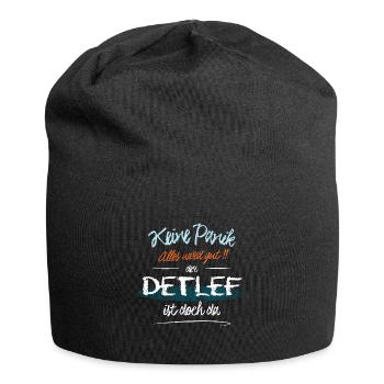 Detlef - Keine Panik. Alles wird gut - Jersey-Beanie - Schwarz - Vorne