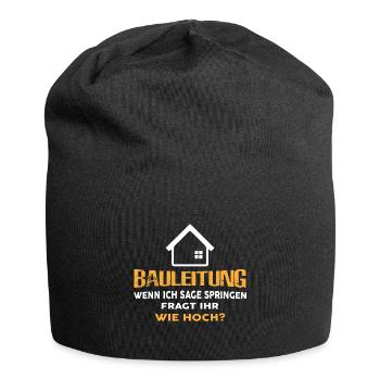 Bauleitung Spruch Bauherr Haubau Häuslebauer - Jersey-Beanie - Schwarz - Vorne