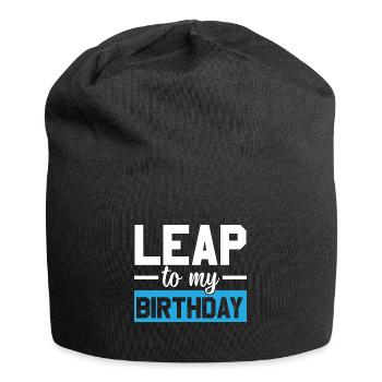 Happy Birthday Leap Year February 29 Leap Day - Jersey Beanie - black - Front