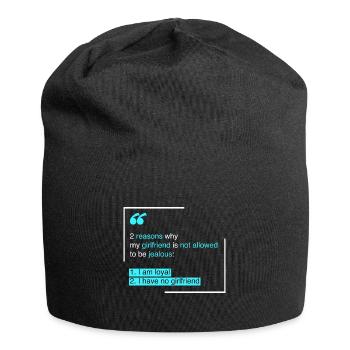 Jaloux: 2 raisons pour lesquelles ma petite amie - Bonnet en jersey - noir - Devant