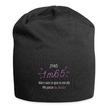 Je fais 1m65 ce que tu me dis me passe au dessus - Bonnet en jersey - noir - Devant
