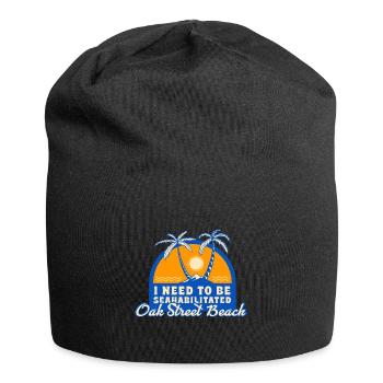 I Need To Be Seahabilitated Oak Street Beach - Jersey Beanie - black - Front