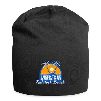 I Need To Be Seahabilitated Kalaloch Beach Summer - Jersey-Beanie - Schwarz - Vorne