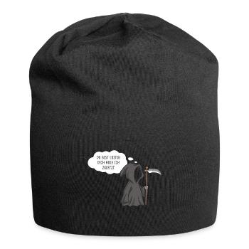Sensenmann Du Bist Lustig Dich Hole Ich Zuletzt - Jersey-Beanie - Schwarz - Vorne