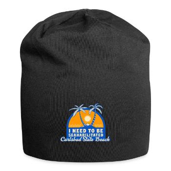 J’ai besoin d’être seahabilité Carlsbad State Beach - Bonnet en jersey - noir - Devant