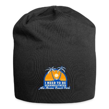 I Need To Be Seahabilitated Ala Moana Beach Park - Jersey-Beanie - Schwarz - Vorne