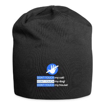 Rühr meine Katze, meinen Hund, mein Haus nicht an - Jersey-Beanie - Schwarz - Vorne