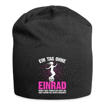 Ein Tag ohne Einrad lustige Einrad Sprüche - Jersey-Beanie - Schwarz - Vorne