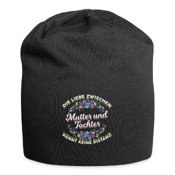 Die Liebe zwischen Mutter und Tochter Spruch Mutte - Jersey-Beanie - Schwarz - Vorne