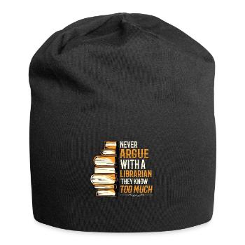 Never argue with a librarian. - Jersey Beanie - black - Front