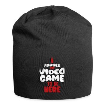 I paused my game to be here, - Jersey Beanie - black - Front