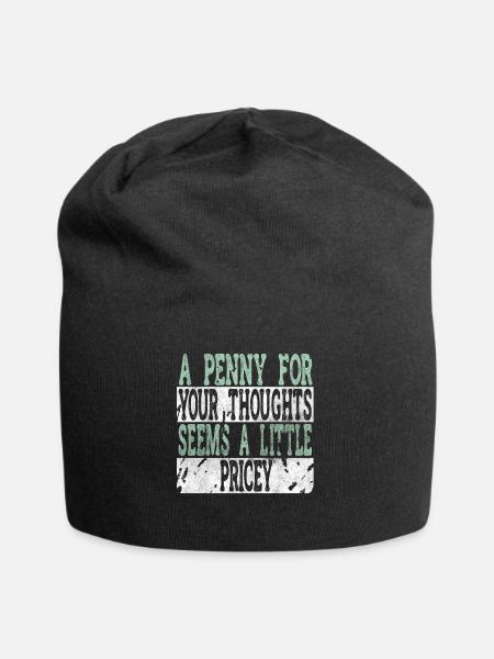 Zynische Sprüche, Ein Pfennig Für Ihre Gedanken - Jersey-Beanie - Schwarz