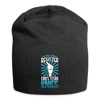 Stolzer Besitzer eines Titan Knies - Knie Titan - Jersey-Beanie - Schwarz - Vorne