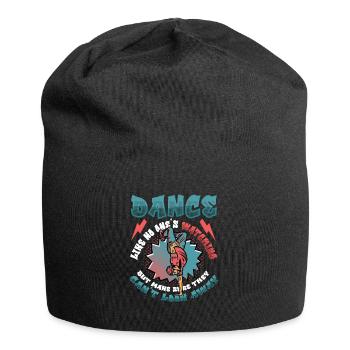 Danser comme si personne ne regardait la danse hip hop - Bonnet en jersey - noir - Devant