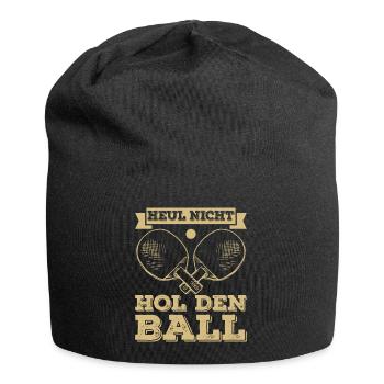 Heul nicht, hol den Ball Tischtennisspieler - Jersey-Beanie - Schwarz - Vorne