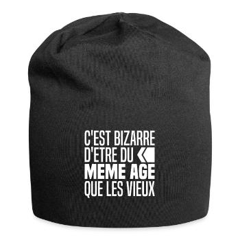 C'est Bizarre D'avoir Le Même Âge Que Les Vieux - Bonnet en jersey - noir - Devant