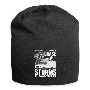 I don't always chase storms Oh wait, storm chasers - Jersey Beanie - black - Front