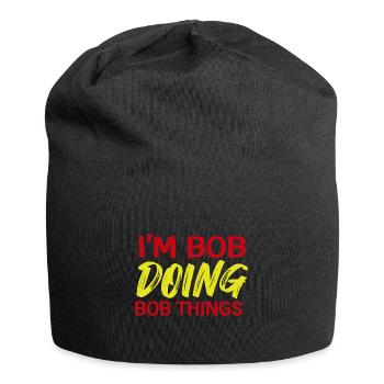 I m Bob Doing Bob Things Nom Cadeau - Bonnet en jersey - noir - Devant