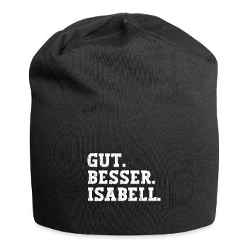 Gut Besser Isabell Lustiger Spruch Name Isabell - Jersey-Beanie - Schwarz - Vorne